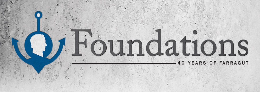Farragut Foundations: The First 40 Years
